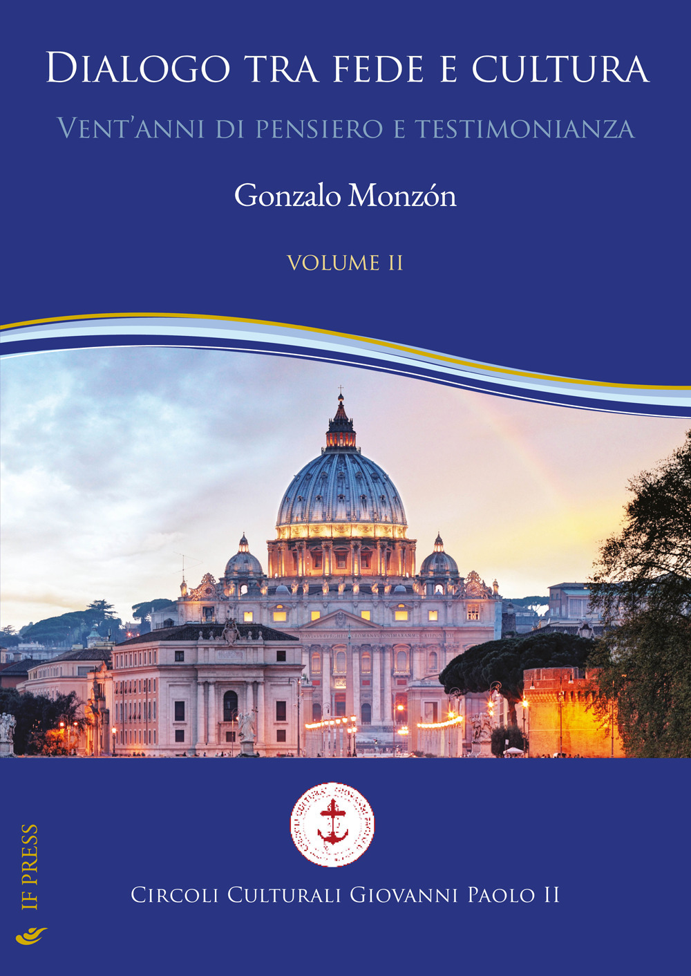 Dialogo tra fede e cultura. Vol. 2