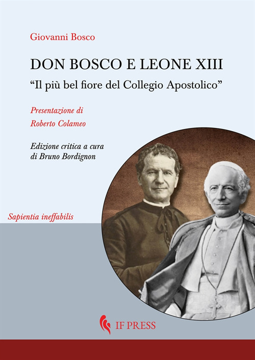 Don Bosco e Leone XIII. «Il più bel fiore del Collegio Apostolico»
