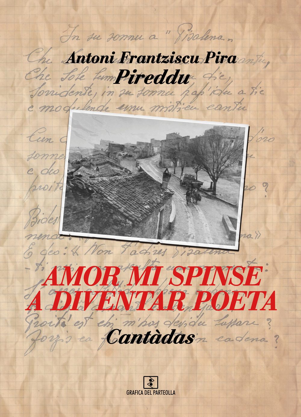 Amor mi spinse a diventar poeta. Cantàdas