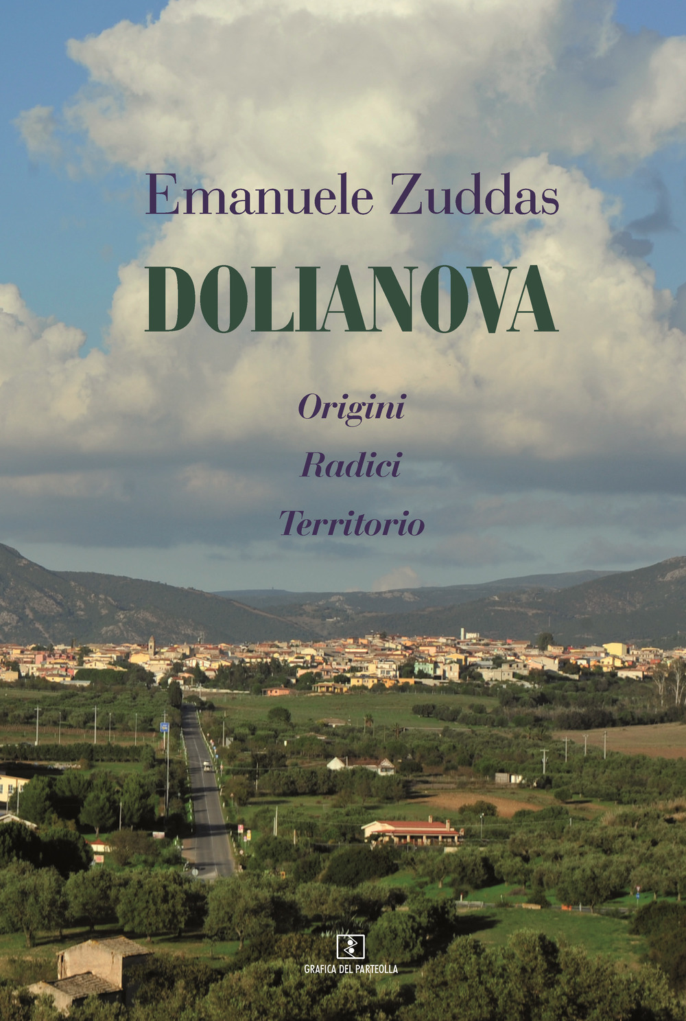 Dolianova. Origini, radici, territorio