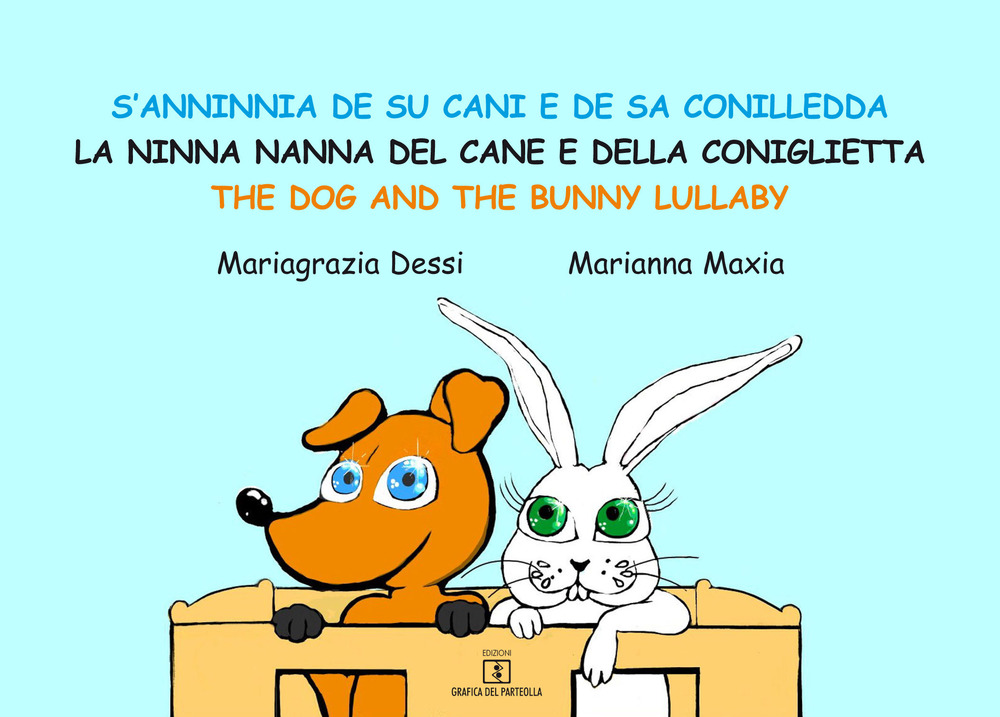 S'anninnia de su cani e de sa conilledda-La ninna nanna del cane e della coniglietta-The dog and the bunny lullaby