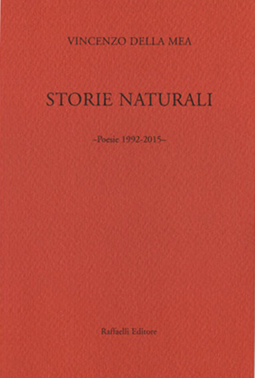 Storie naturali. Poesie 1992-2015