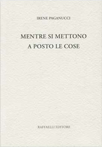 Mentre si mettono a posto le cose