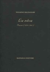 La néva. Poesie (1974-1981)