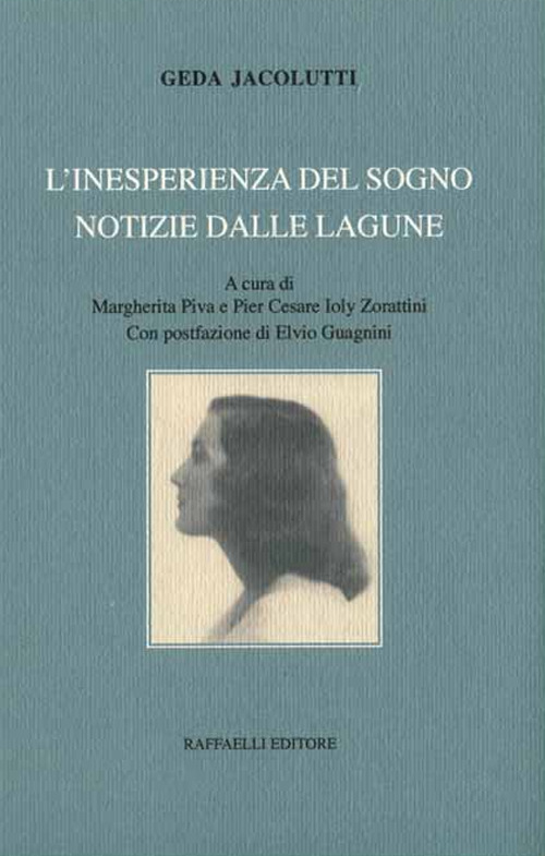 L'inesperienza del sogno. Notizie dalle lagune