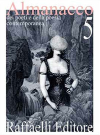 Almanacco dei poeti e della poesia contemporanea. Vol. 5