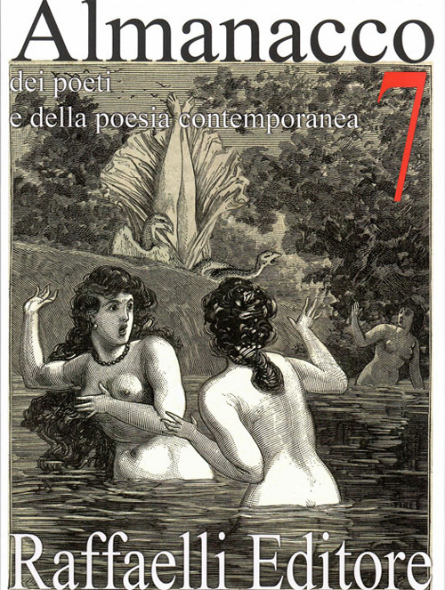 Almanacco dei poeti e della poesia contemporanea. Vol. 7