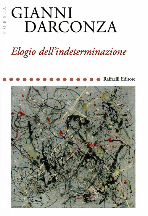 Elogio dell’indeterminazione