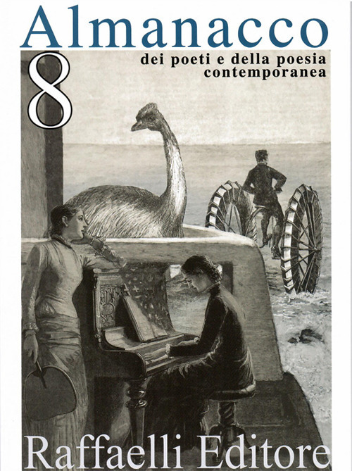 Almanacco dei poeti e della poesia contemporanea. Vol. 8
