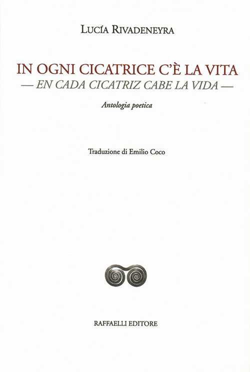 In ogni cicatrice c'è la vita-En cada cicatriz cabe la vida