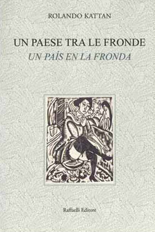 Un país en la fronda-Un paese tra le fronde