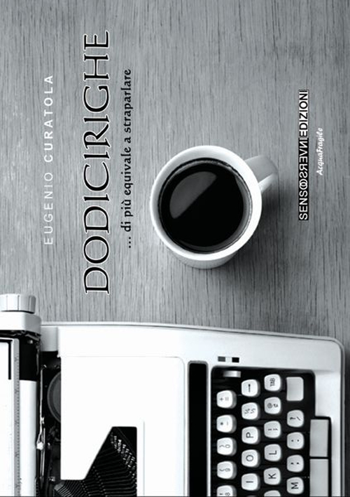 Dodicirighe... Di più equivale a straparlare