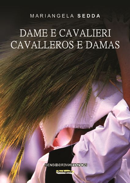 Dame e cavalieri. Ediz. sarda e italiana