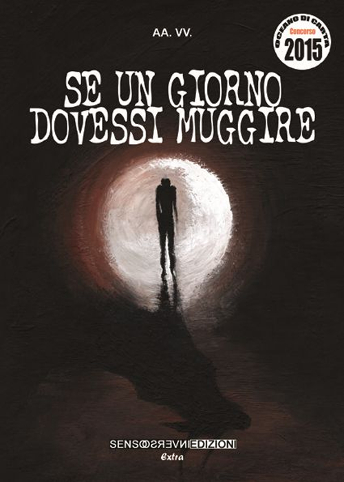 Se un giorno dovessi muggire