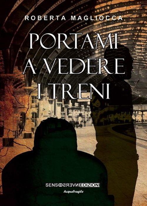 Portami a vedere i treni