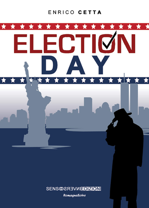 Election day. Ediz. italiana