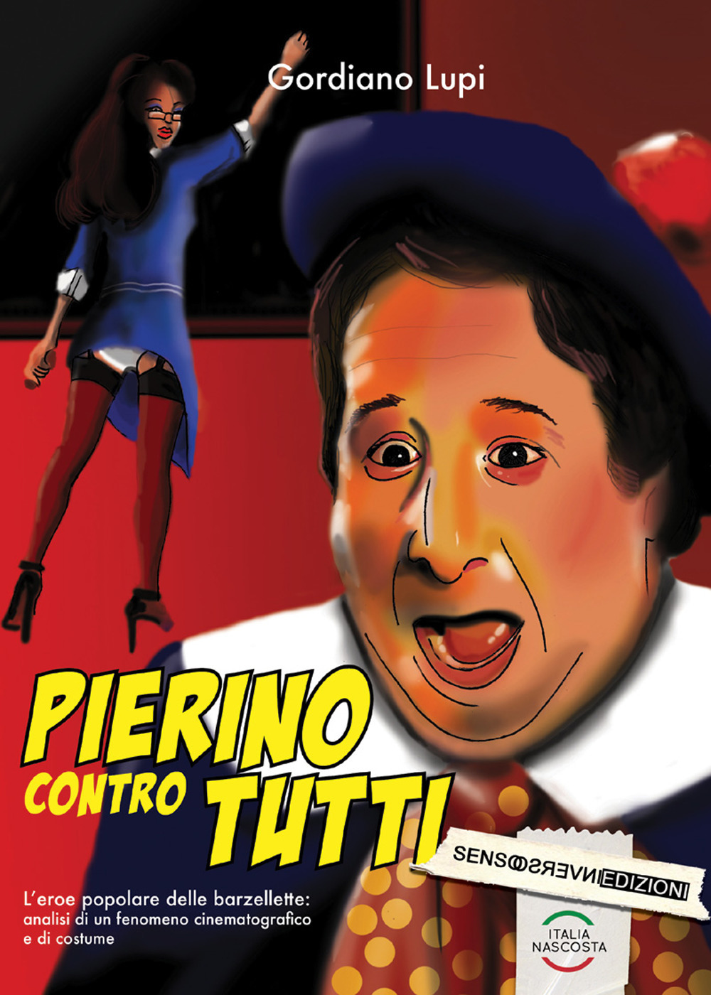 Pierino contro tutti. L’eroe popolare delle barzellette: analisi di un fenomeno cinematografico e di costume