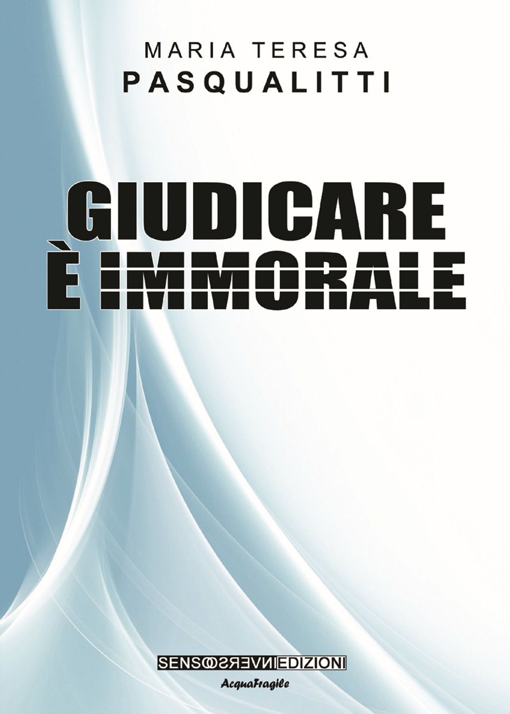 Giudicare è immorale