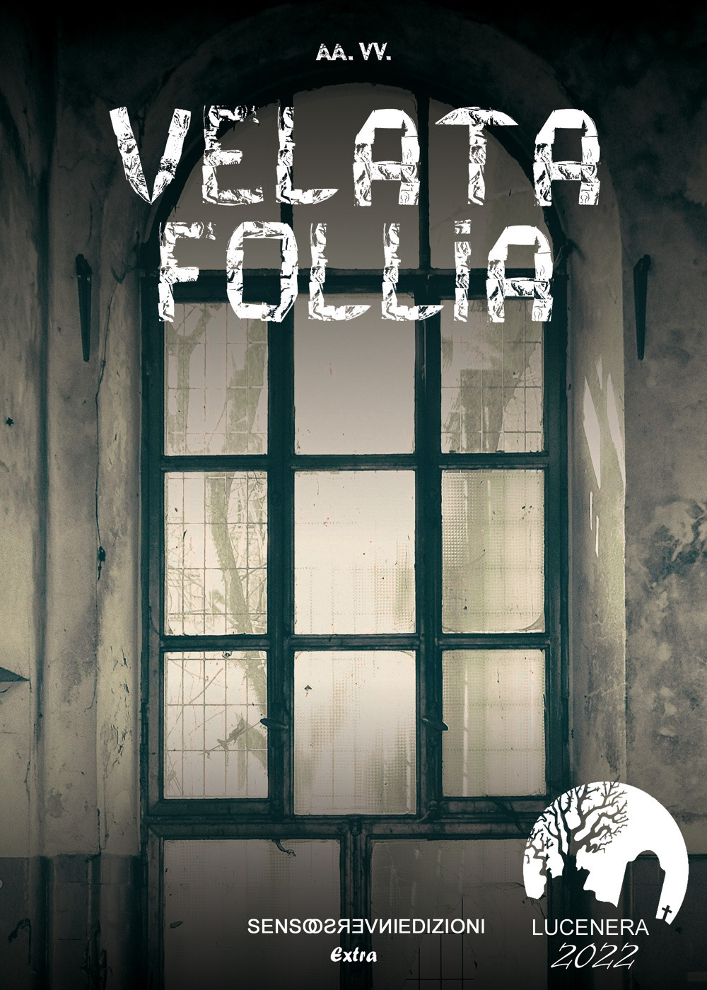 Velata follia. Lucenera 2022
