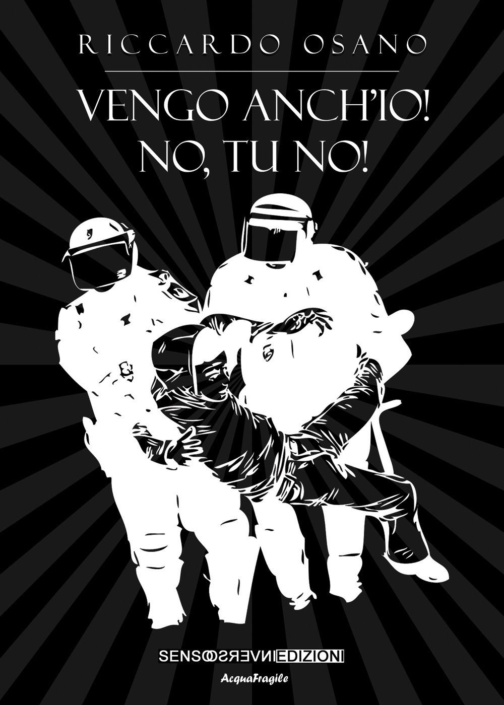 Vengo anch’io! No, tu no!