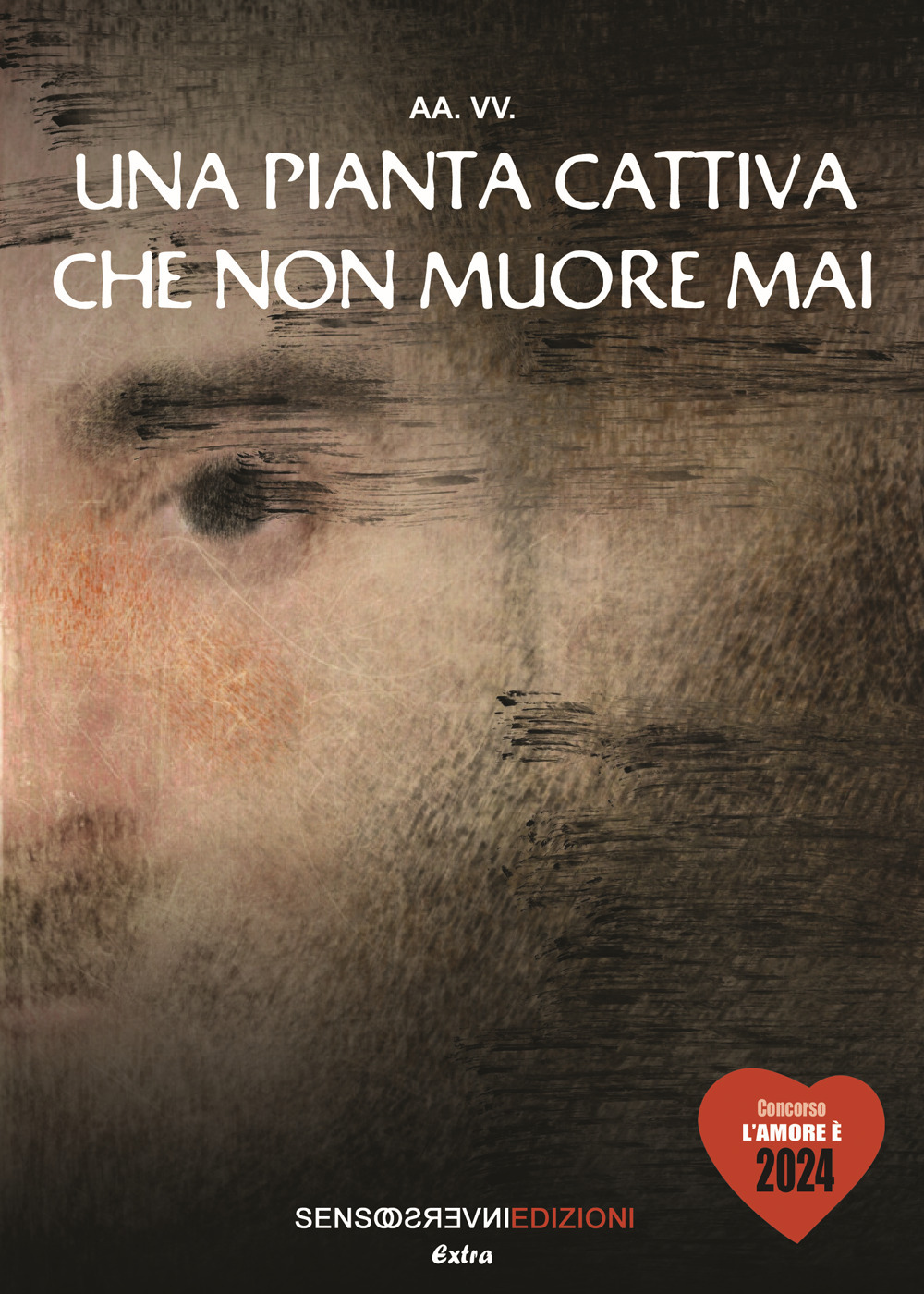 Una pianta cattiva che non muore mai