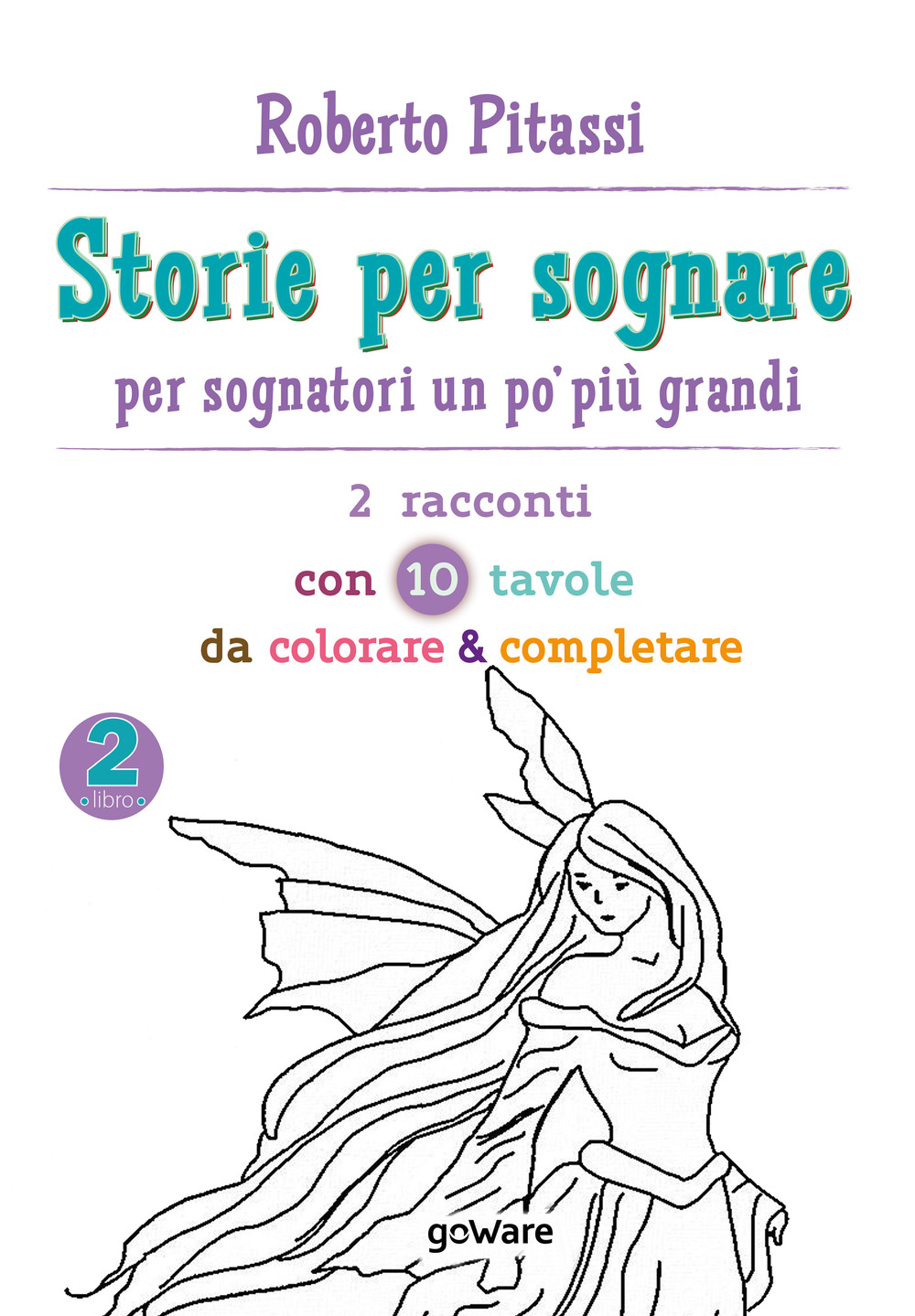 Storie per sognare. Per sognatori un po' più grandi. Vol. 2