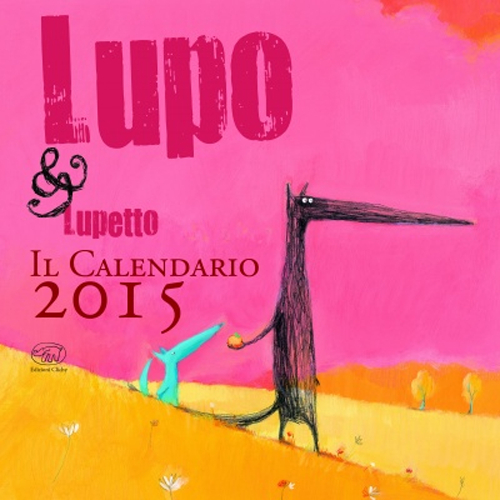 Lupo & Lupetto. Il calendario 2015