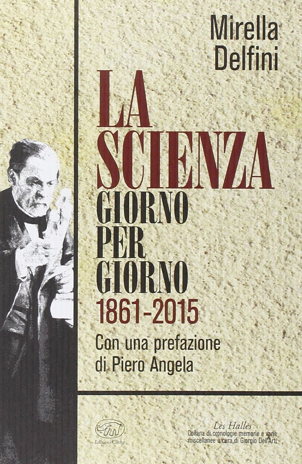 La scienza giorno per giorno (1861-2015)