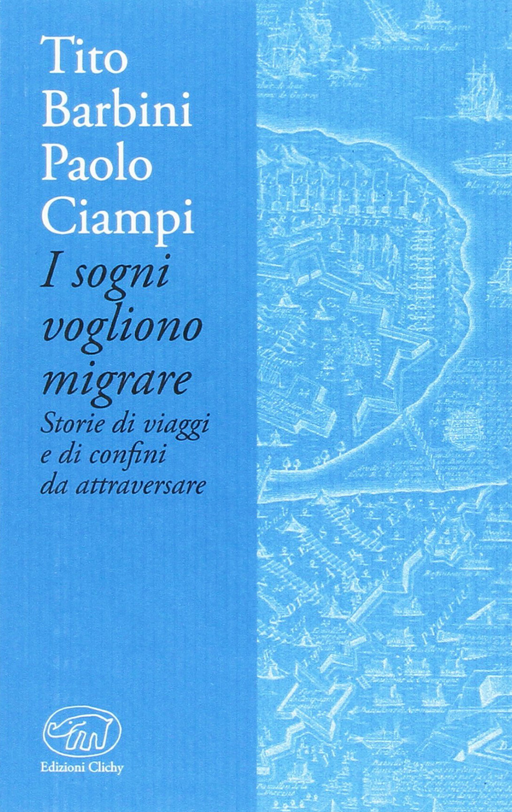 I sogni vogliono migrare. Storie di viaggi e di confini da attraversare