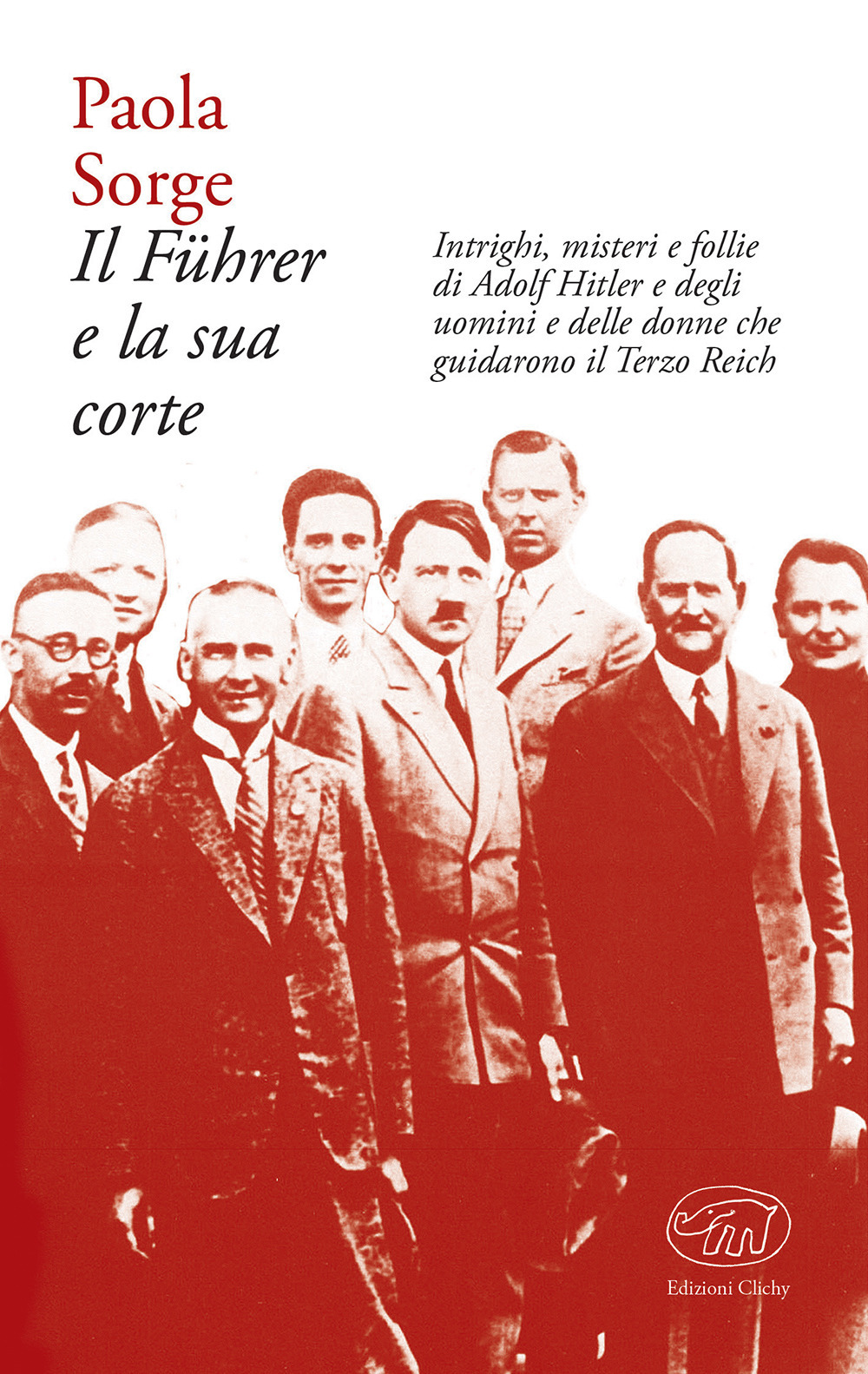 Il Führer e la sua corte