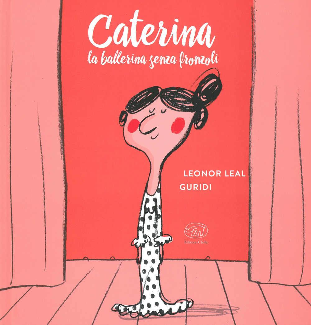 Caterina. La ballerina senza fronzoli