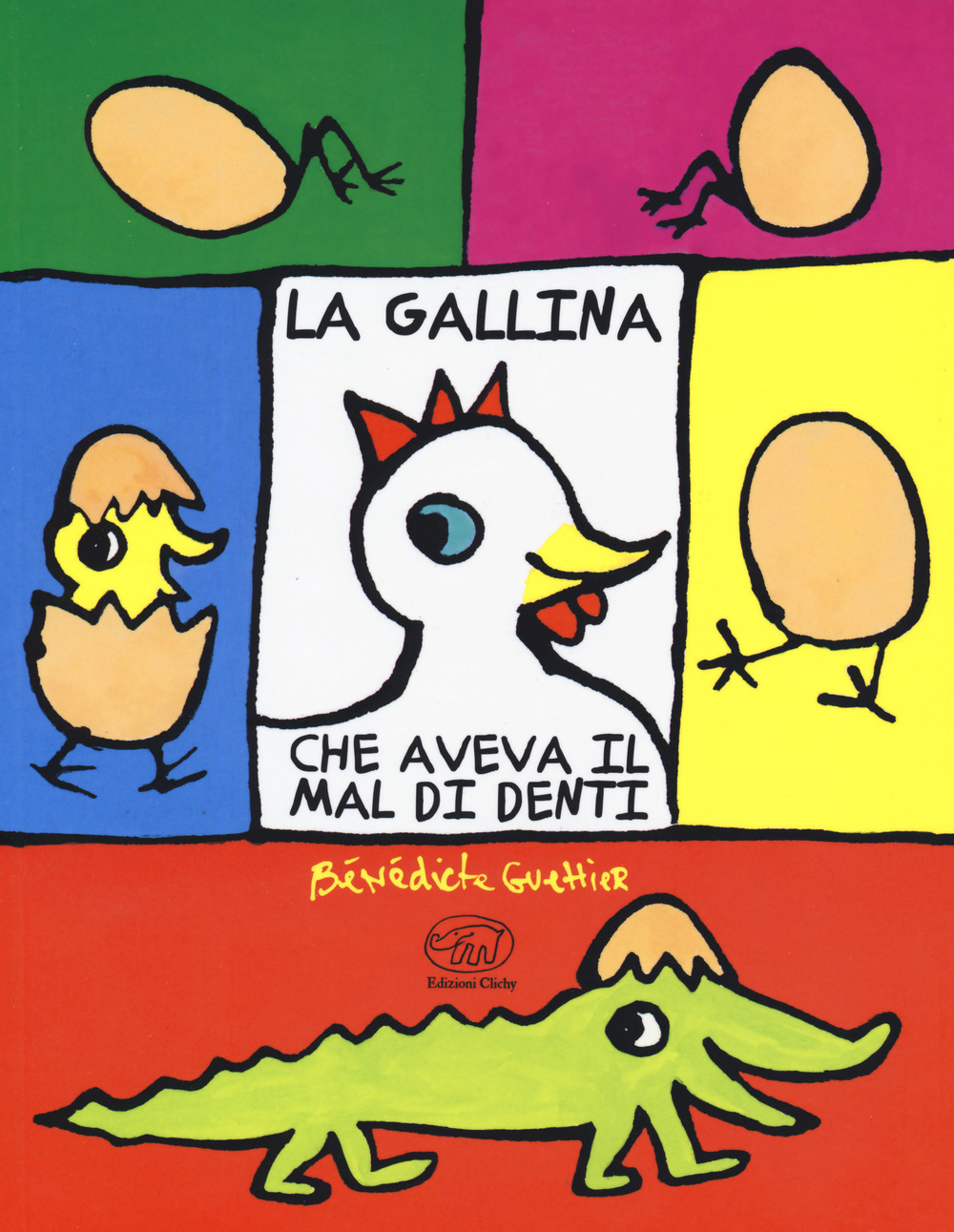 La gallina che aveva il mal di denti