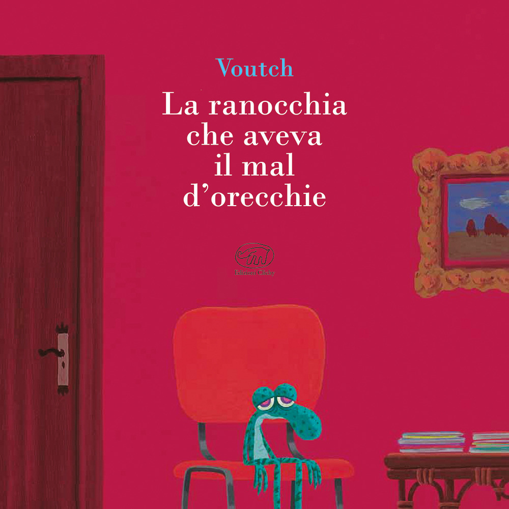 La ranocchia che aveva il mal d'orecchie