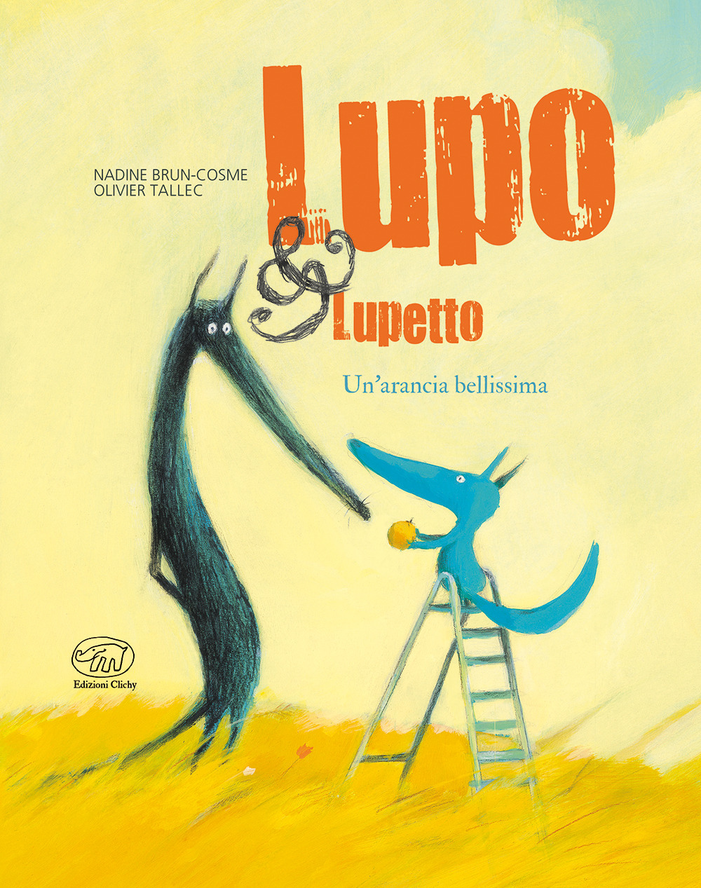 Un'arancia bellissima. Lupo & Lupetto. Vol. 3