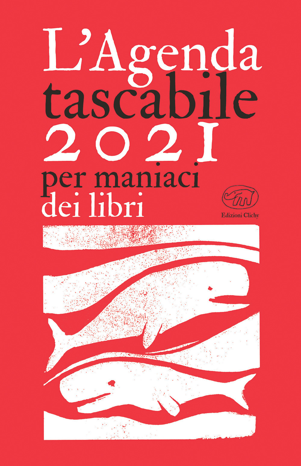 L'agenda tascabile Clichy 2021. Per maniaci di libri