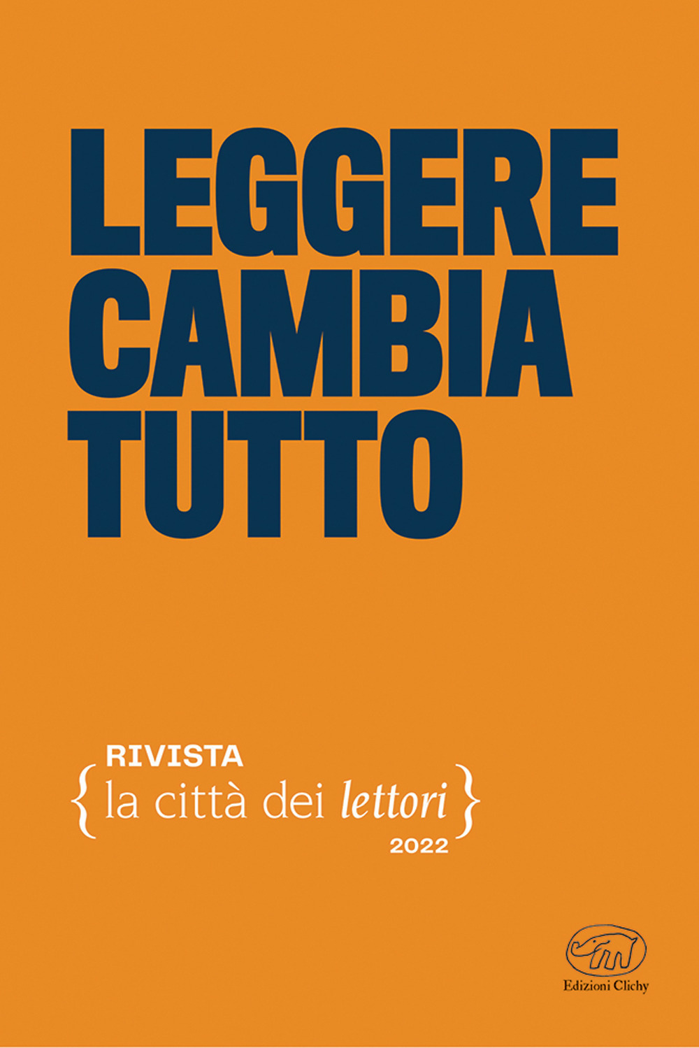 Leggere cambia tutto. La città dei lettori. Vol. 2