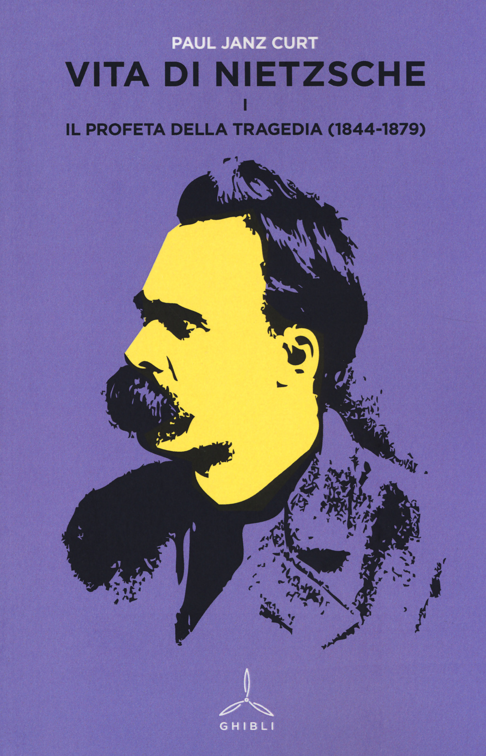 Vita di Nietzsche. Vol. 1: Il profeta della tragedia (1844-1879)