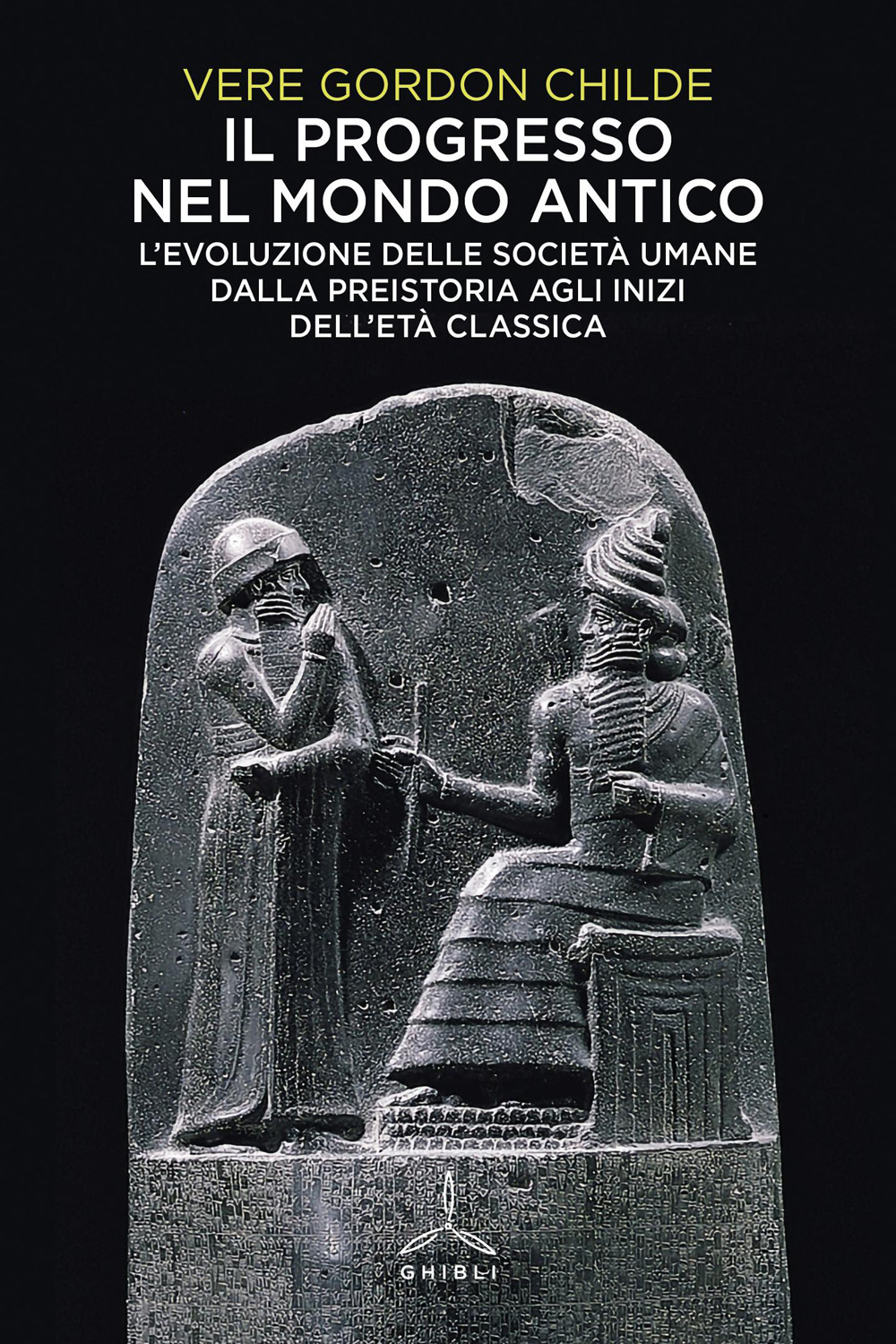 Il progresso nel mondo antico. L'evoluzione delle società umane dalla preistoria agli inizi dell'età classica