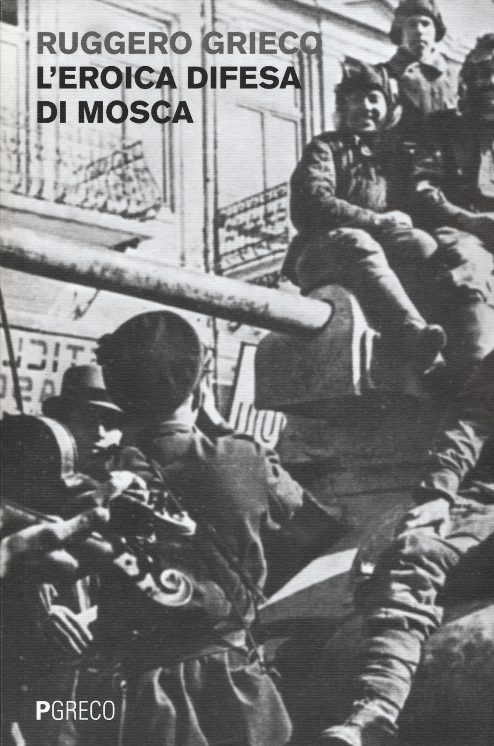 L'eroica difesa di Mosca