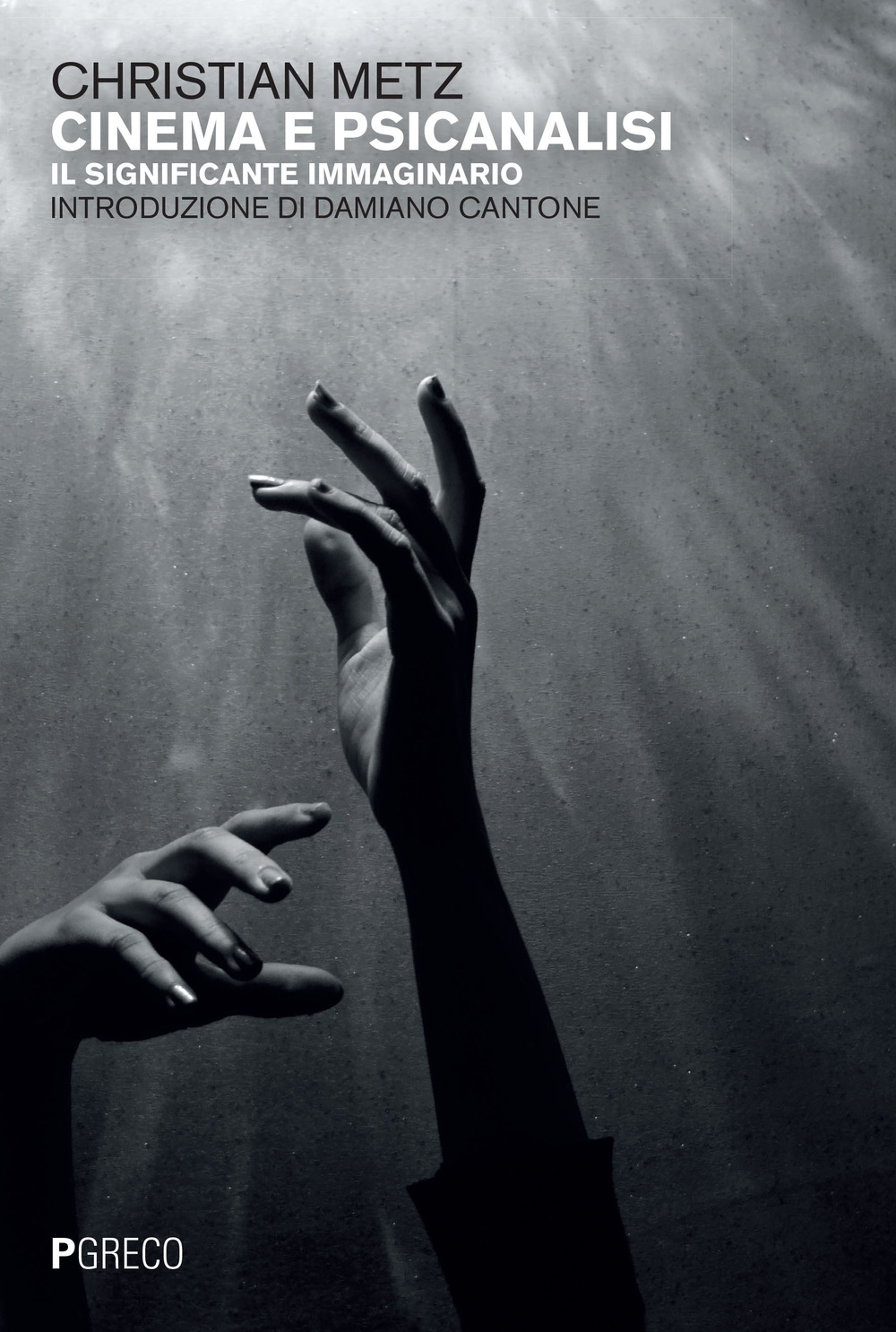 Cinema e psicanalisi. Il significante immaginario