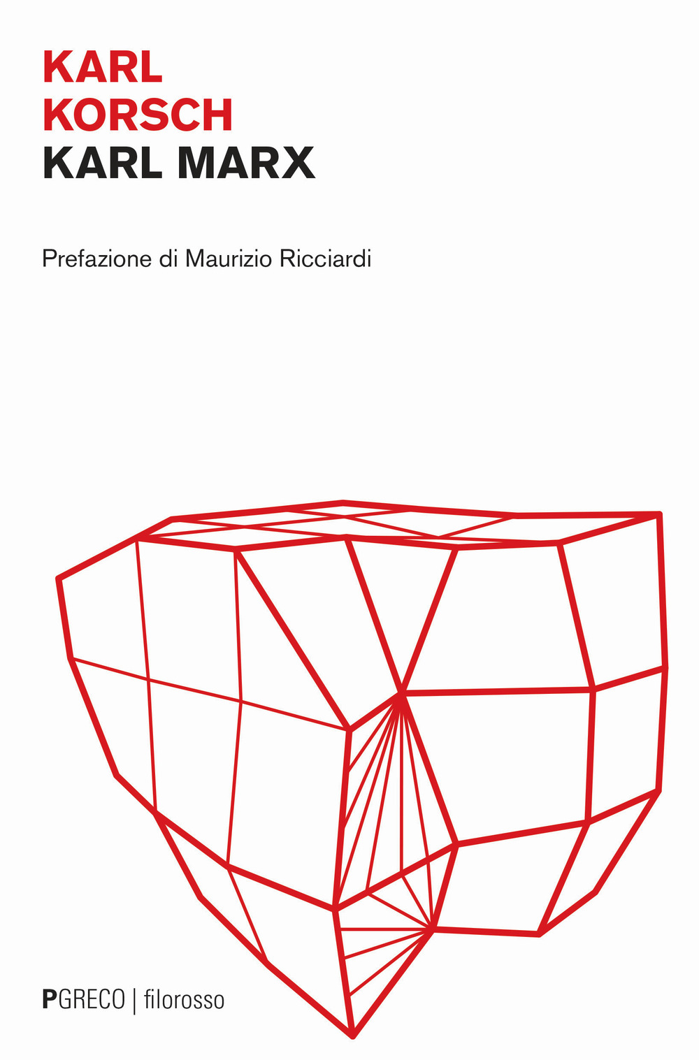 Karl Marx. Un'interpretazione marxista