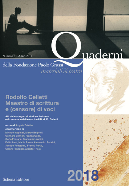 Quaderni della Fondazione Paolo Grassi. Materiali di teatro. Vol. 8: Rodolfo Celletti. Maestro di scrittura e (censore) di voci