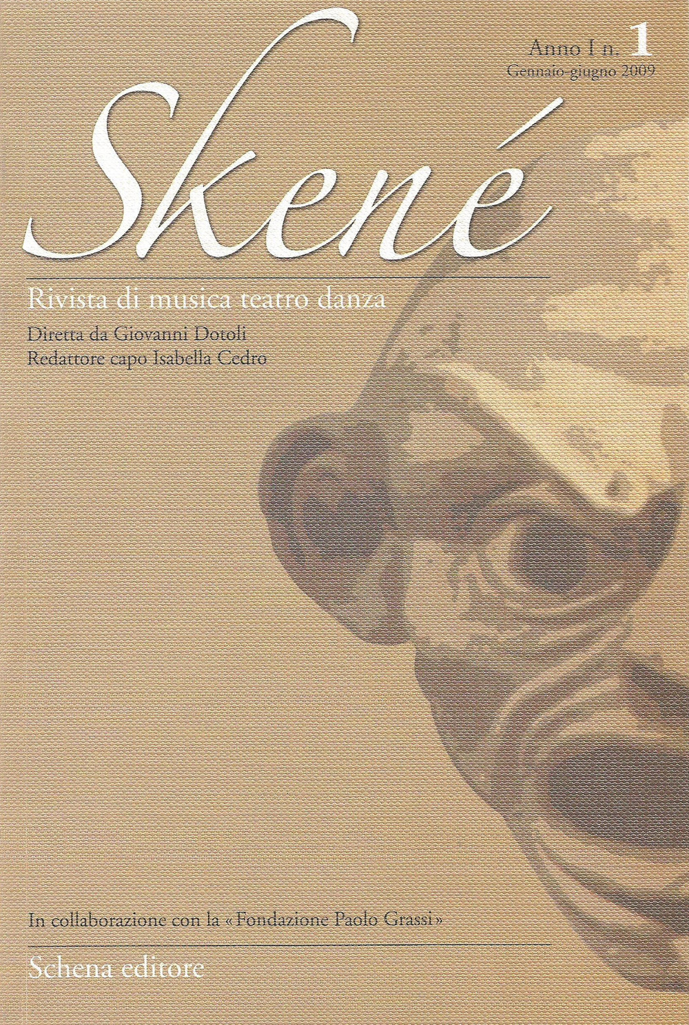 Skené. Rivista di musica teatro danza. Vol. 1