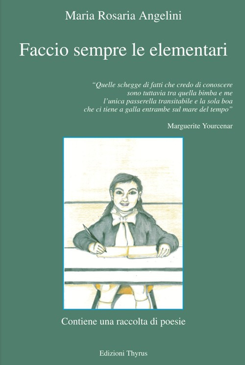 Faccio sempre le elementari