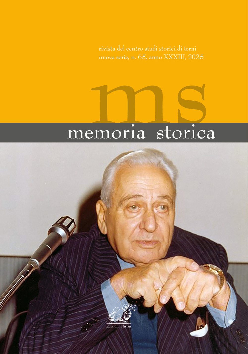 Memoria storica. Rivista del centro studi storici di Terni nuova serie. Vol. 65