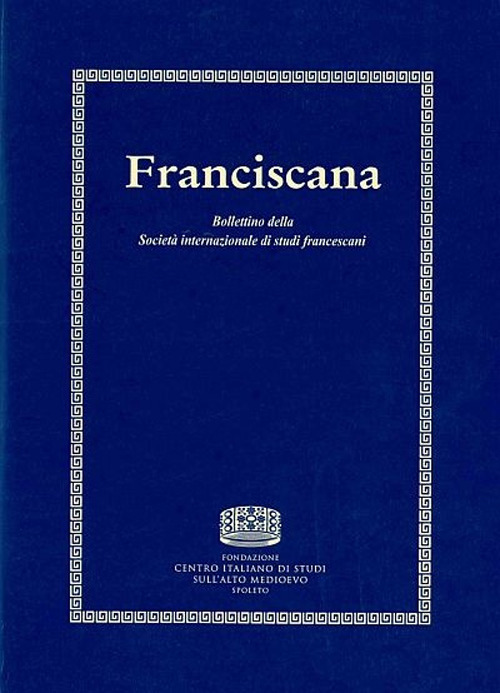 Franciscana. Bollettino della Società internazionale di studi francescani. Vol. 21