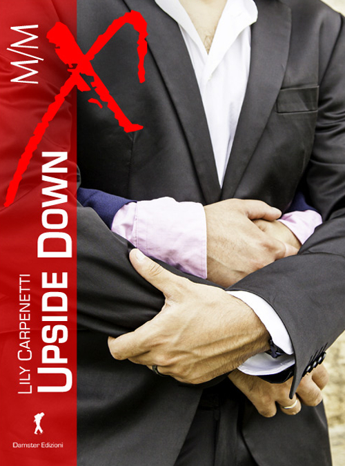 Upside down. La trilogia