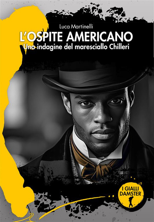 L'ospite americano. Una indagine del maresciallo Chilleri