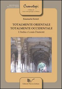 Totalmente orientale, totalmente occidentale. L'India e Louis Dumont