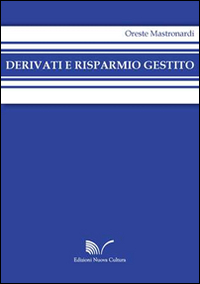 Derivati e risparmio gestito. Ediz. italiana e inglese